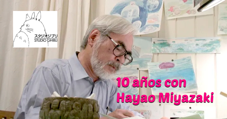 Documental 10 años con Hayao Miyazaki