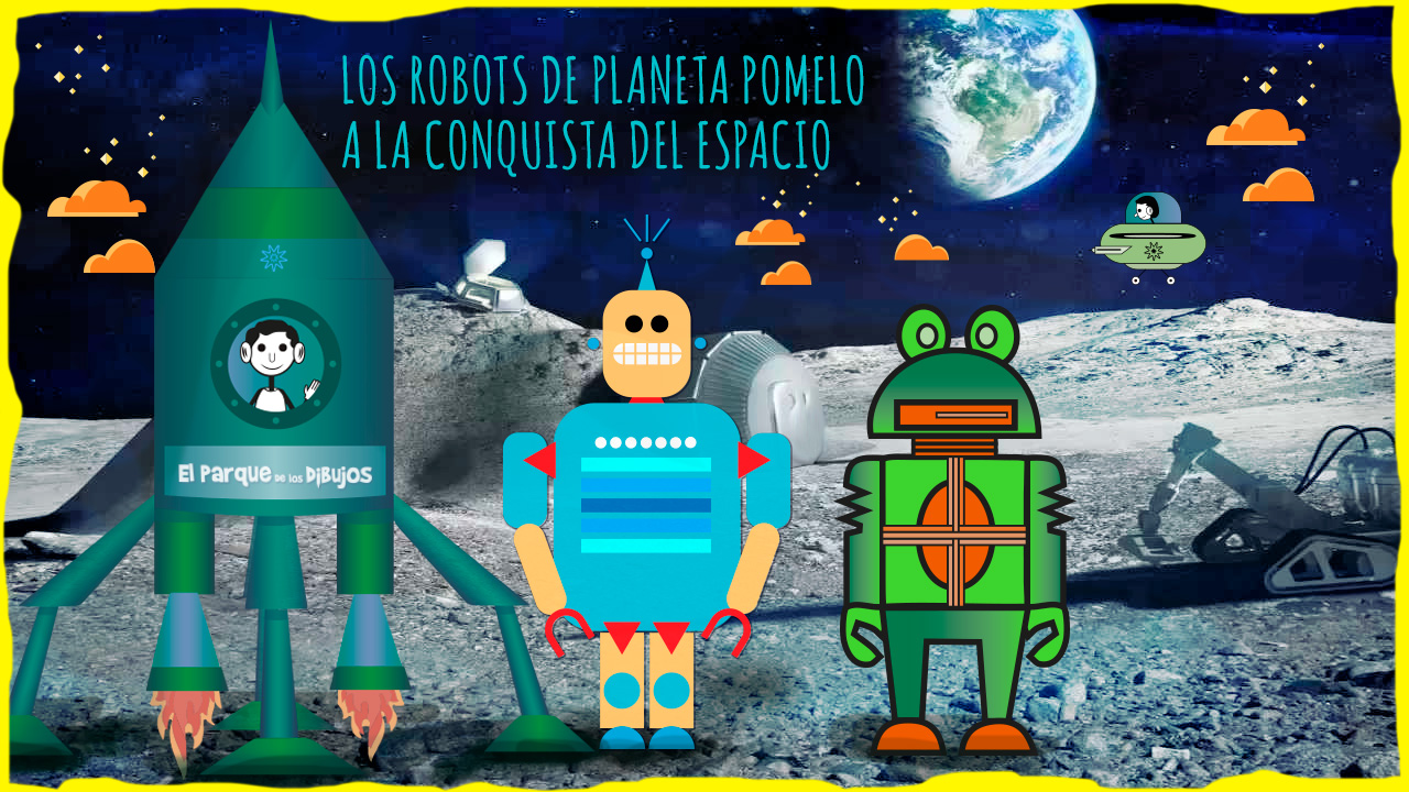 Los robots de Planeta Pomelo a la conquista del espacio