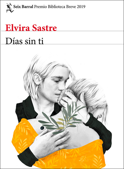 Libro Días sin ti de Elvira Sastre